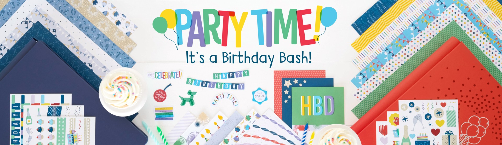 Birthday Scrapbooking Supplies: Party Time! Birthday Scrapbooking Supplies: Party Time!